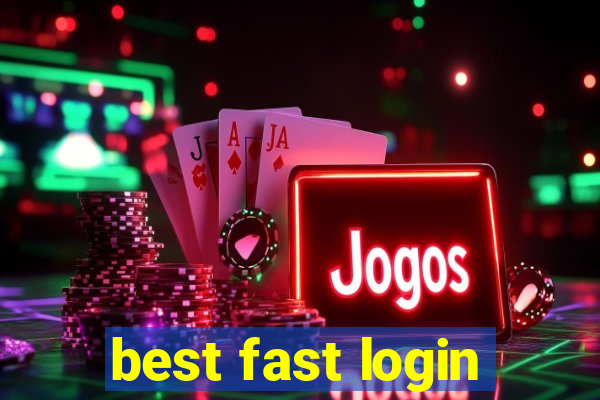 best fast login